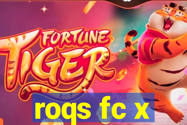 roqs fc x